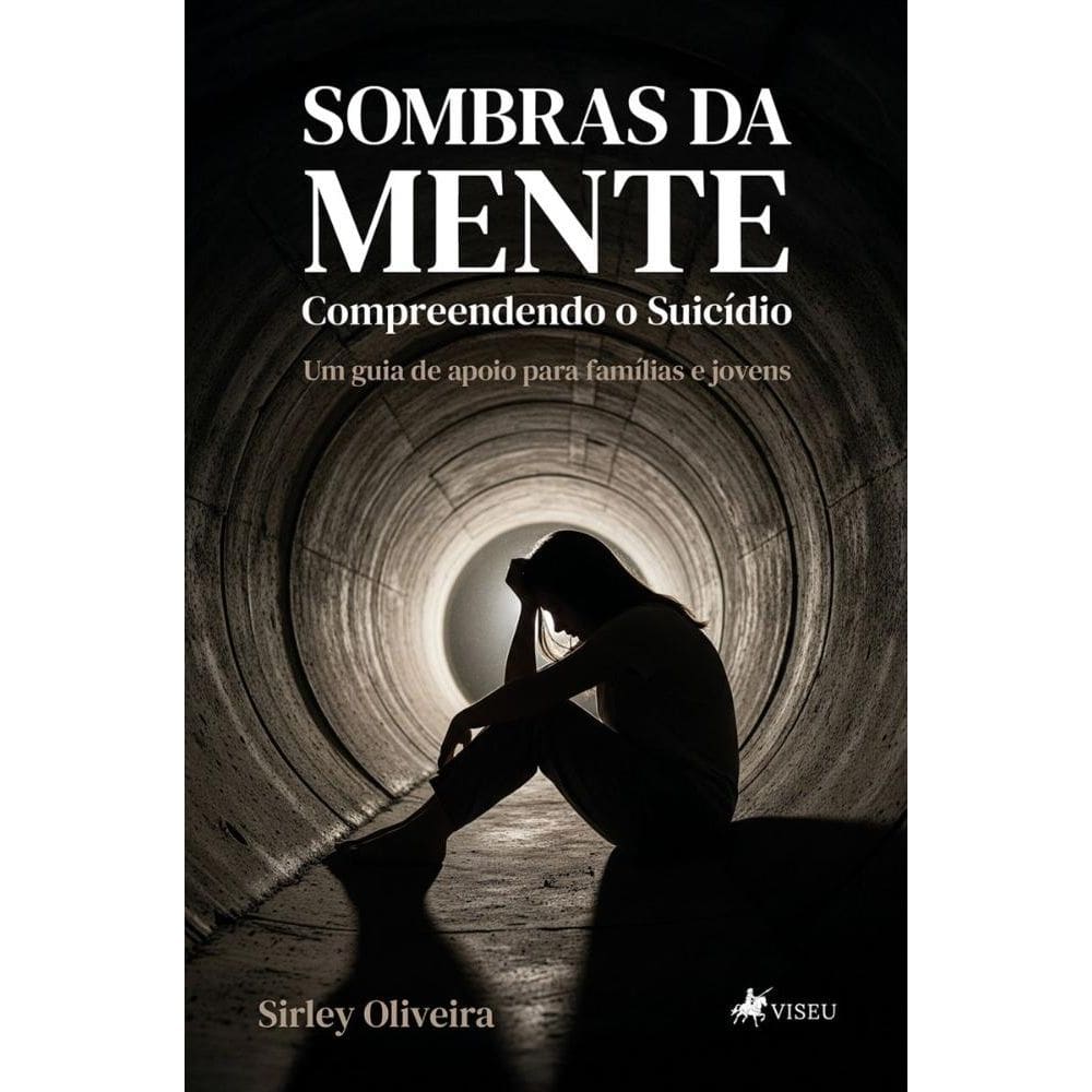 Sombras da Mente - Compreendendo o Suicídio: Um Guia de Apoio para Famílias e Jovens