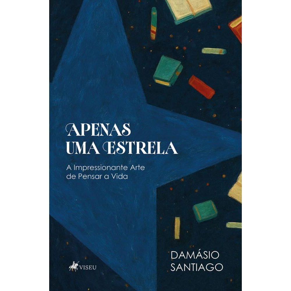 Apenas Uma Estrela: A Impressionante Arte de Pensar a Vida