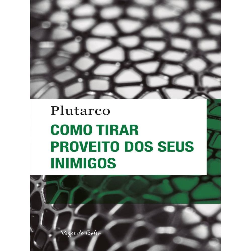 Como Tirar Proveito Dos Seus Inimigos