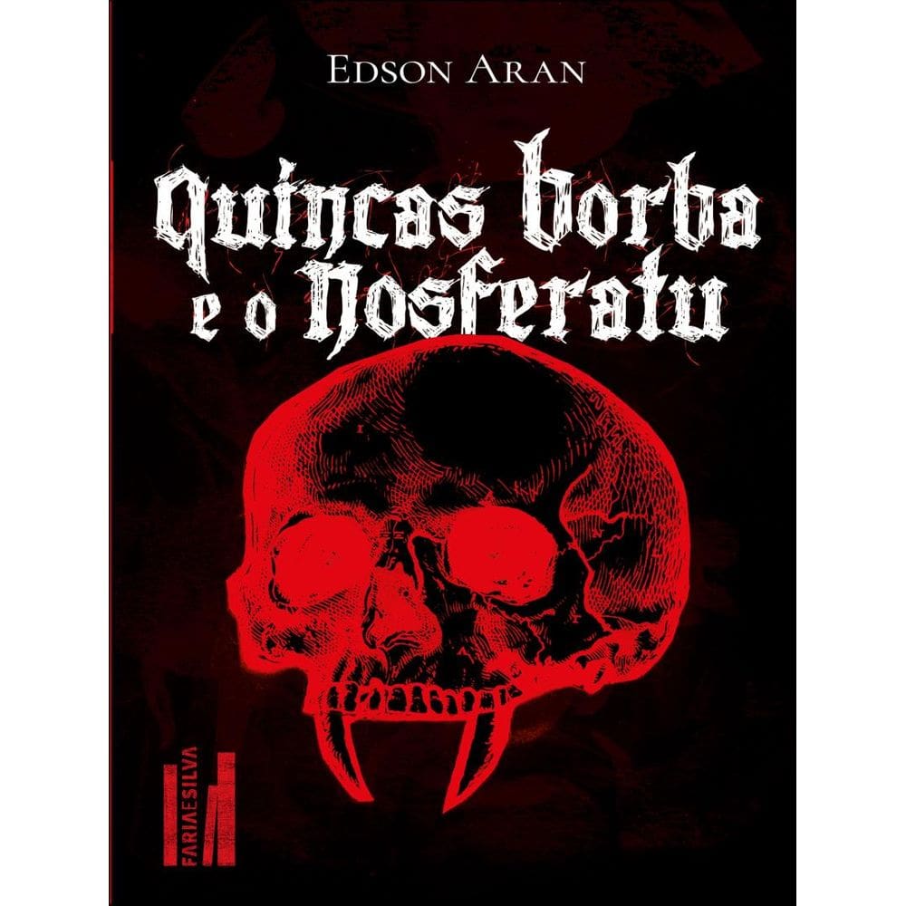 Quincas Borba E O Nosferatu