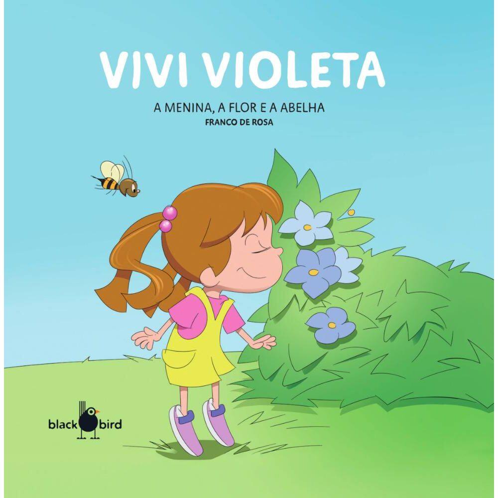 Vivi Violeta: A menina, a flor e a abelha