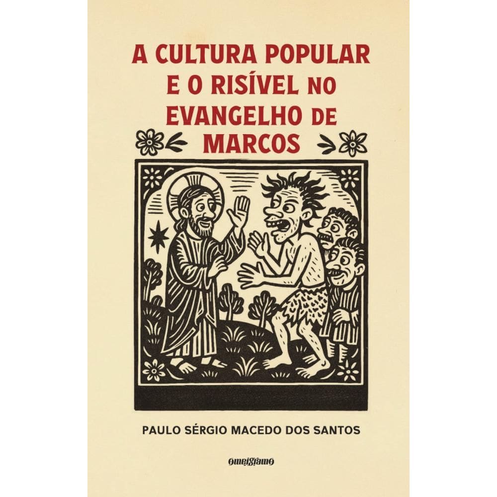 A cultura popular e o risível no Evangelho de Marcos