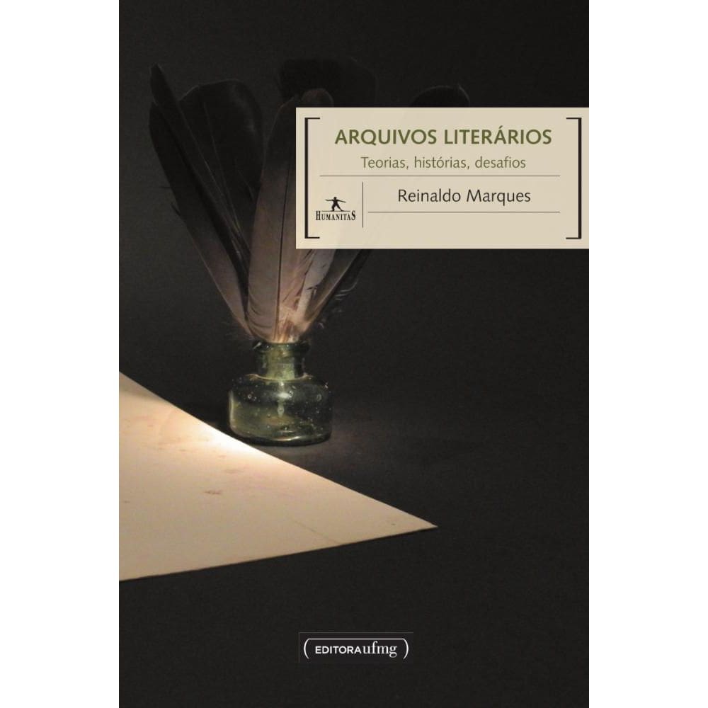 Arquivos literários: teorias, histórias, desafios