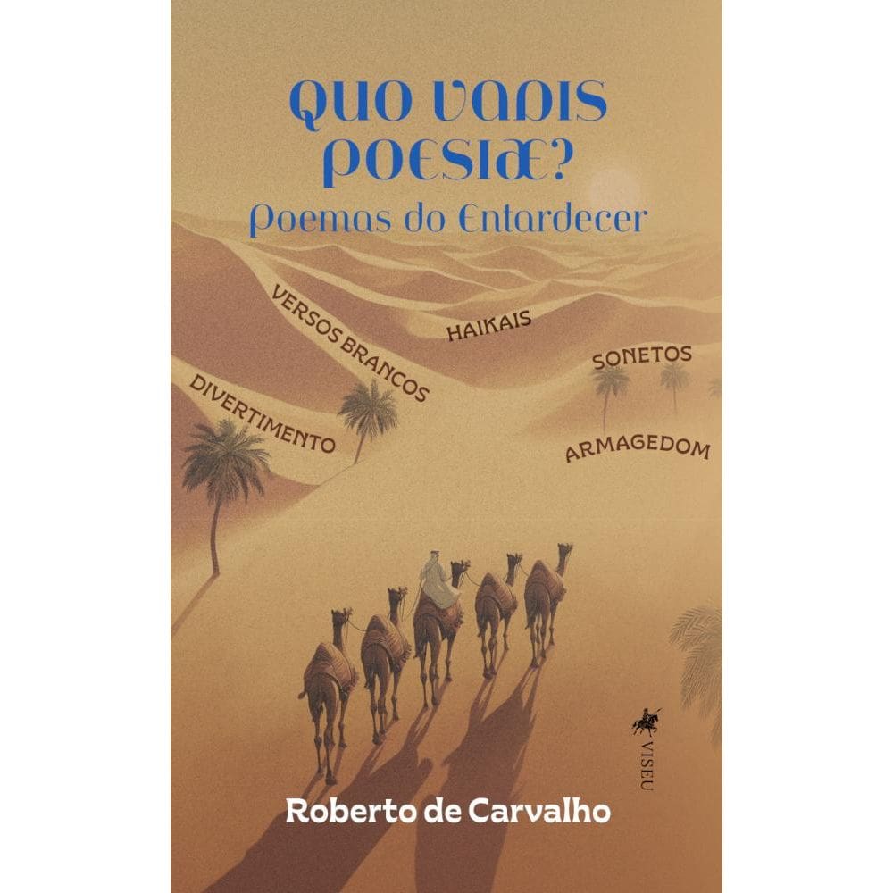 Quo vadis poesiæ? Poemas do Entardecer