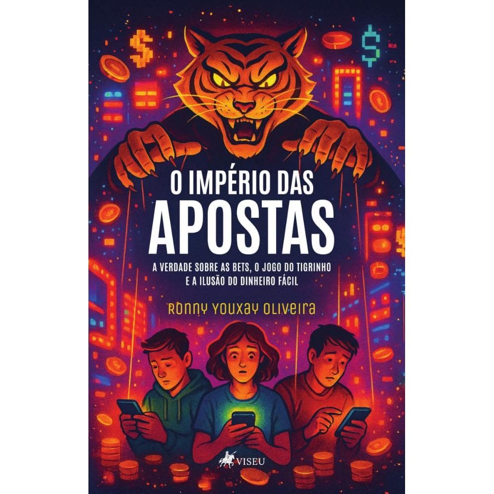 O império das Apostas: A verdade sobre as Bets, O Jogo do Tigrinho e a ilusão do Dinheiro Fácil
