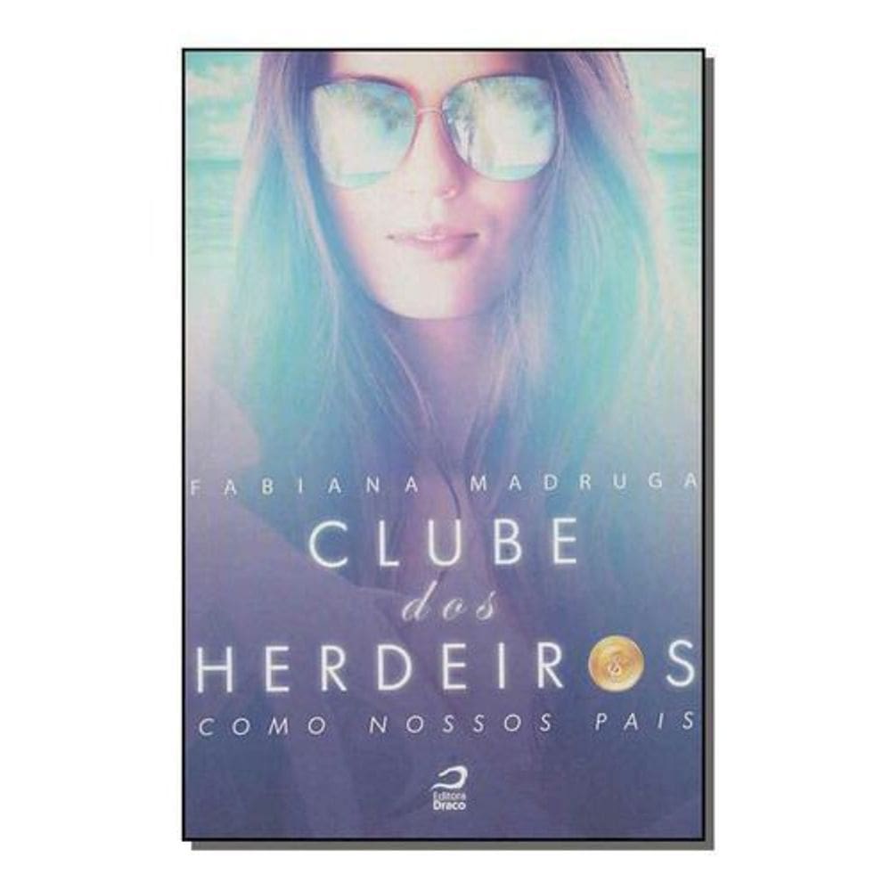 Clube Dos Herdeiros - Como Nossos Pais