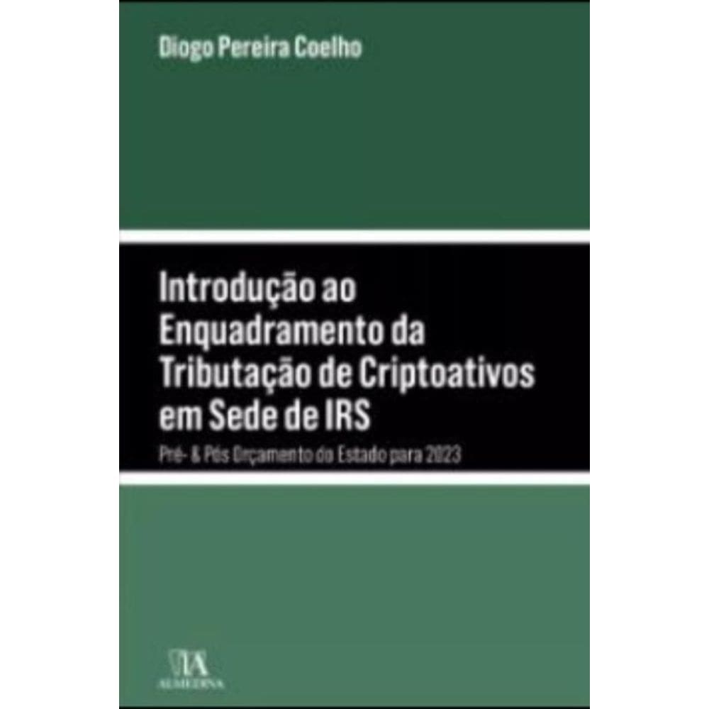 Introdução Ao Enquadramento Da Tributação De Criptoativos Em Sede De Irs