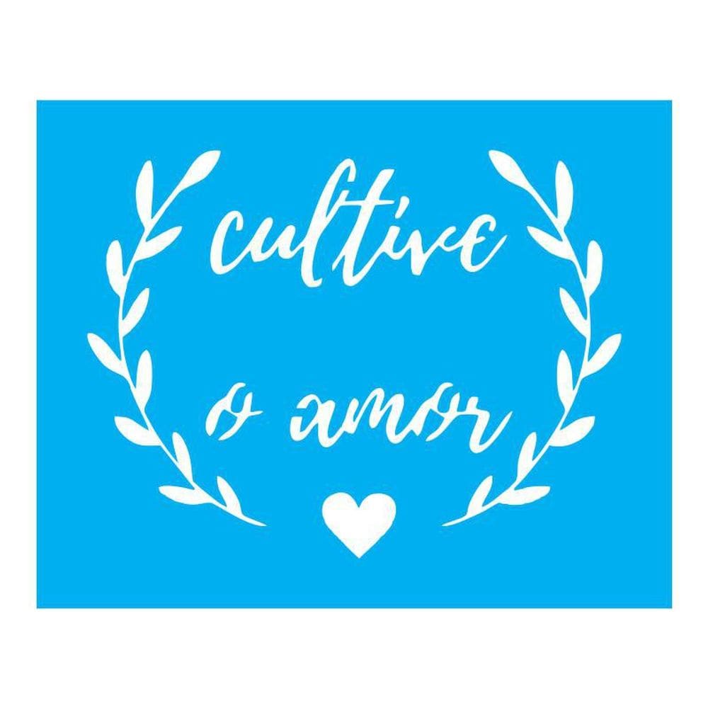 Stencil Tamako Cultive O Amor - 20X25Cm - Ref B322