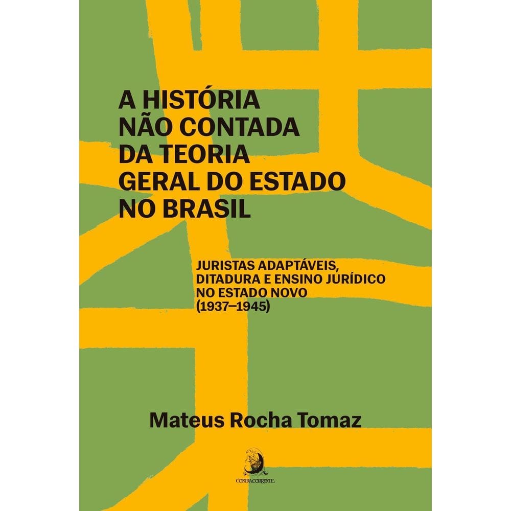 A História Não Contada da Teoria Geral do Estado no Brasil - 01Ed/24