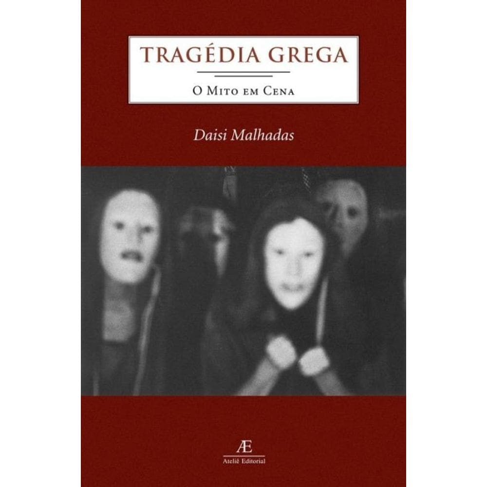 Tragédia Grega: O Mito em Cena