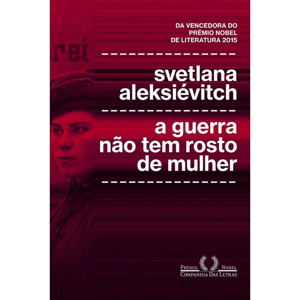 a Guerra Não Tem Rosto De Mulher