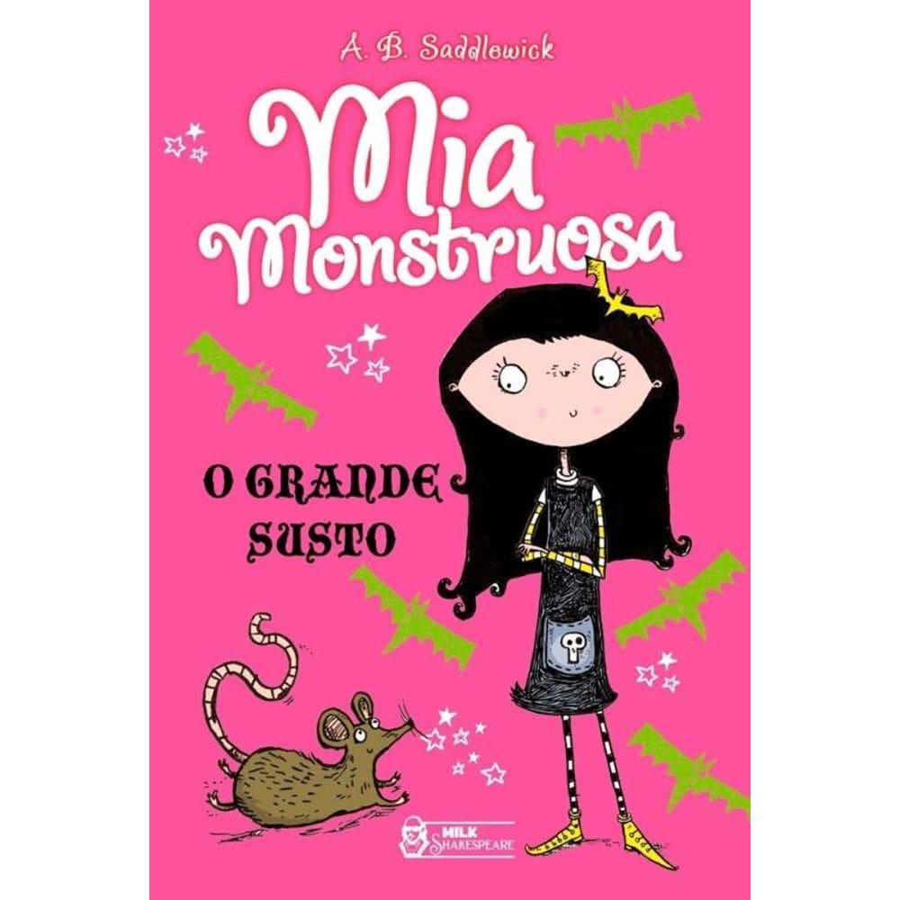 Mia Monstruosa - O Grande Susto   Vol.1