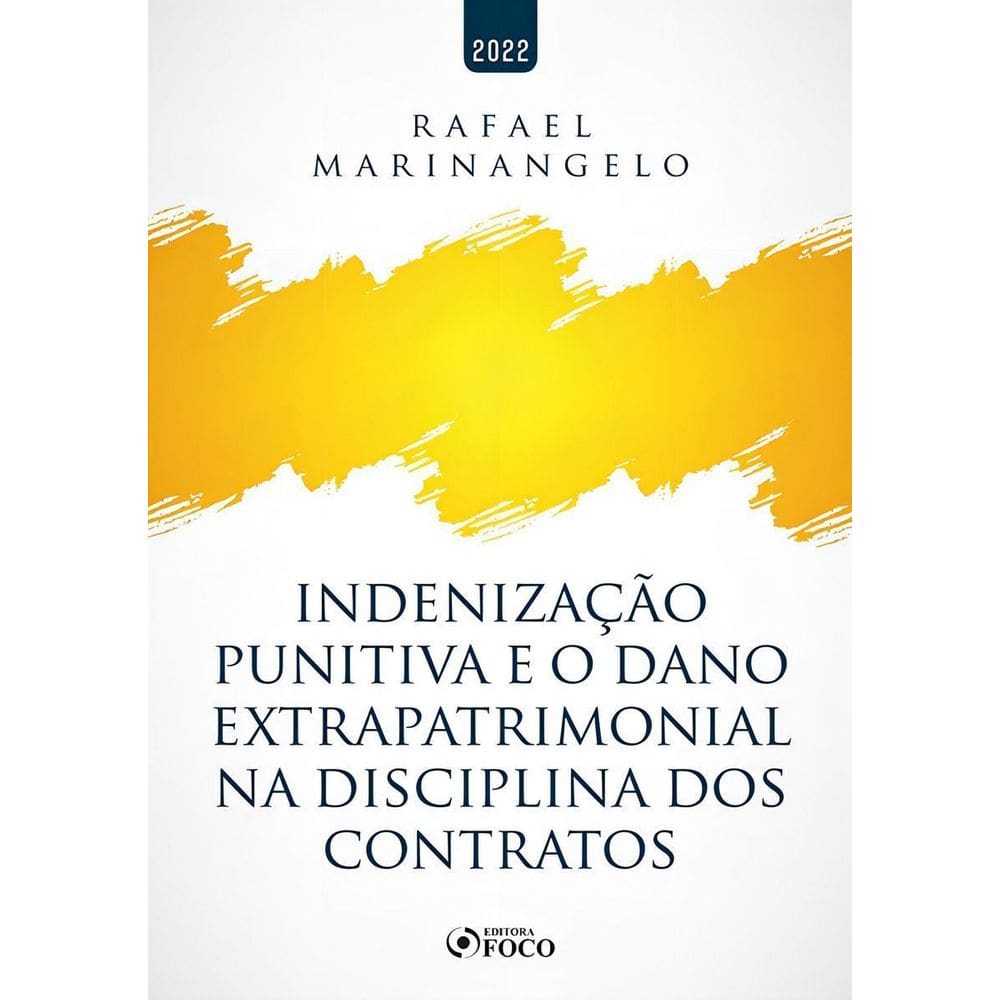 Indenização Punitiva e o Dano Extrapatrimonial Na Disciplina Dos Contratos - 01Ed/22