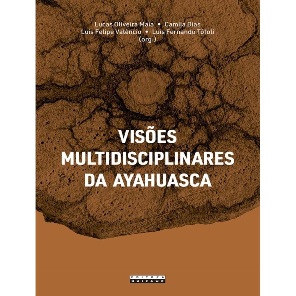 Visões Multidisciplinares da Ayahuasca