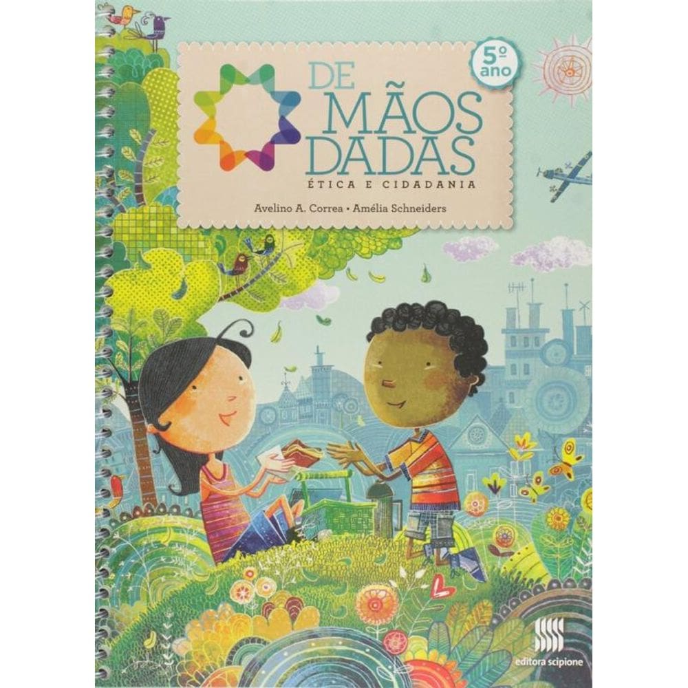 De mãos dadas - 5º Ano: Ética e cidadania