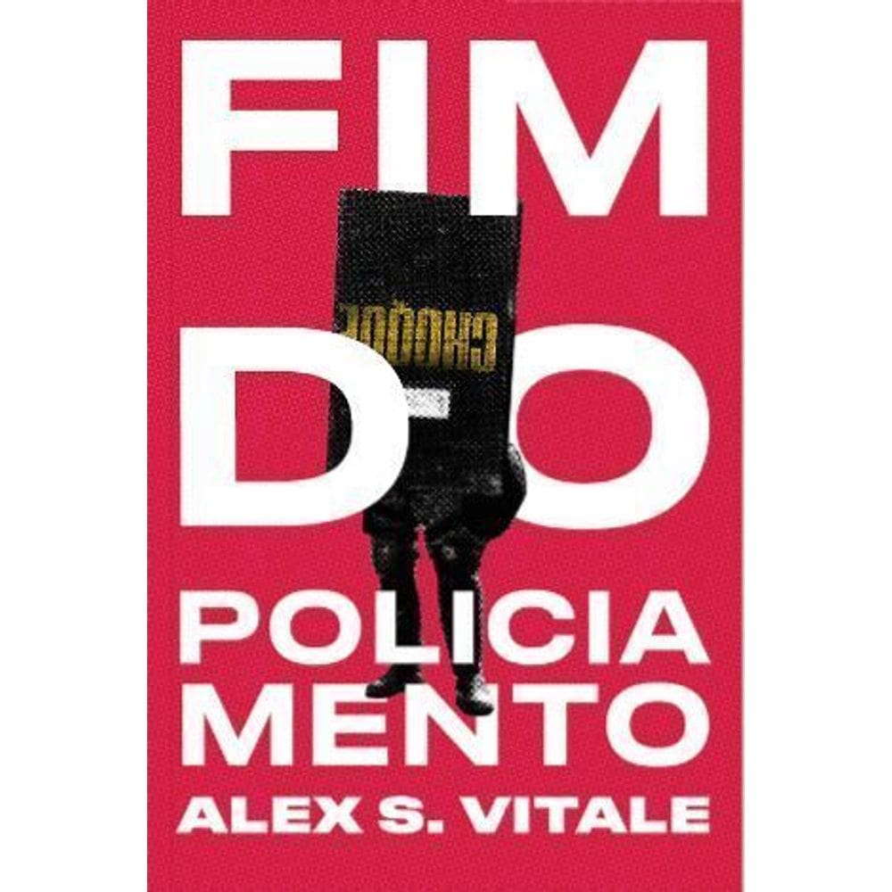 O Fim do Policiamento