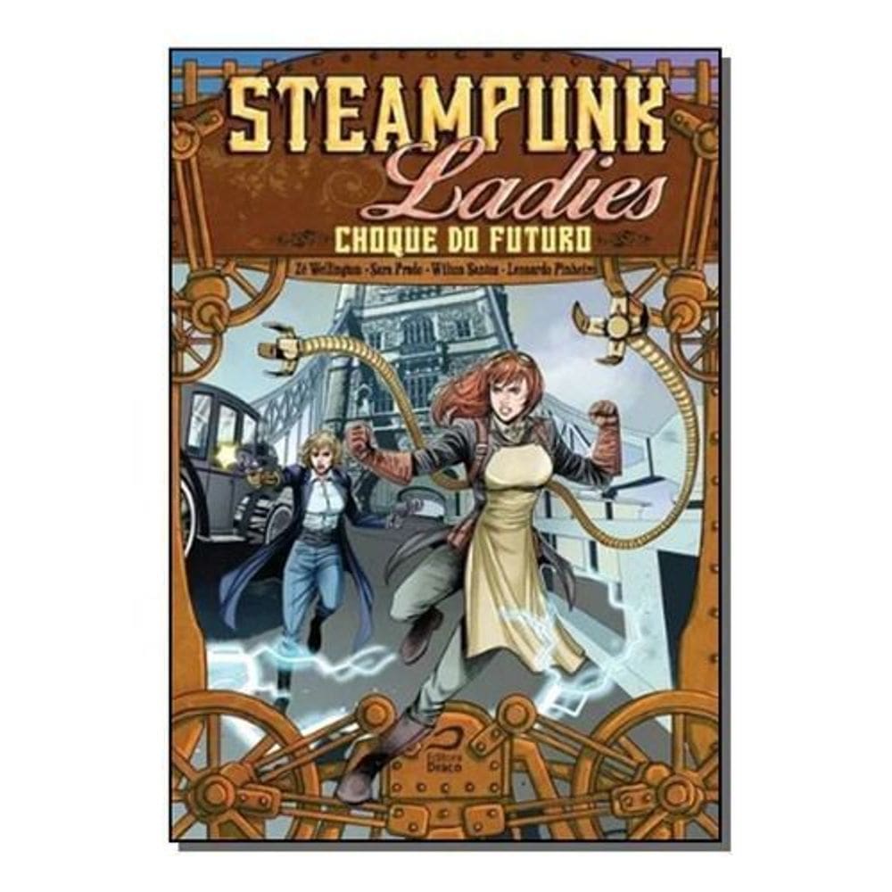 Steampunk Ladies - Choque do Futuro