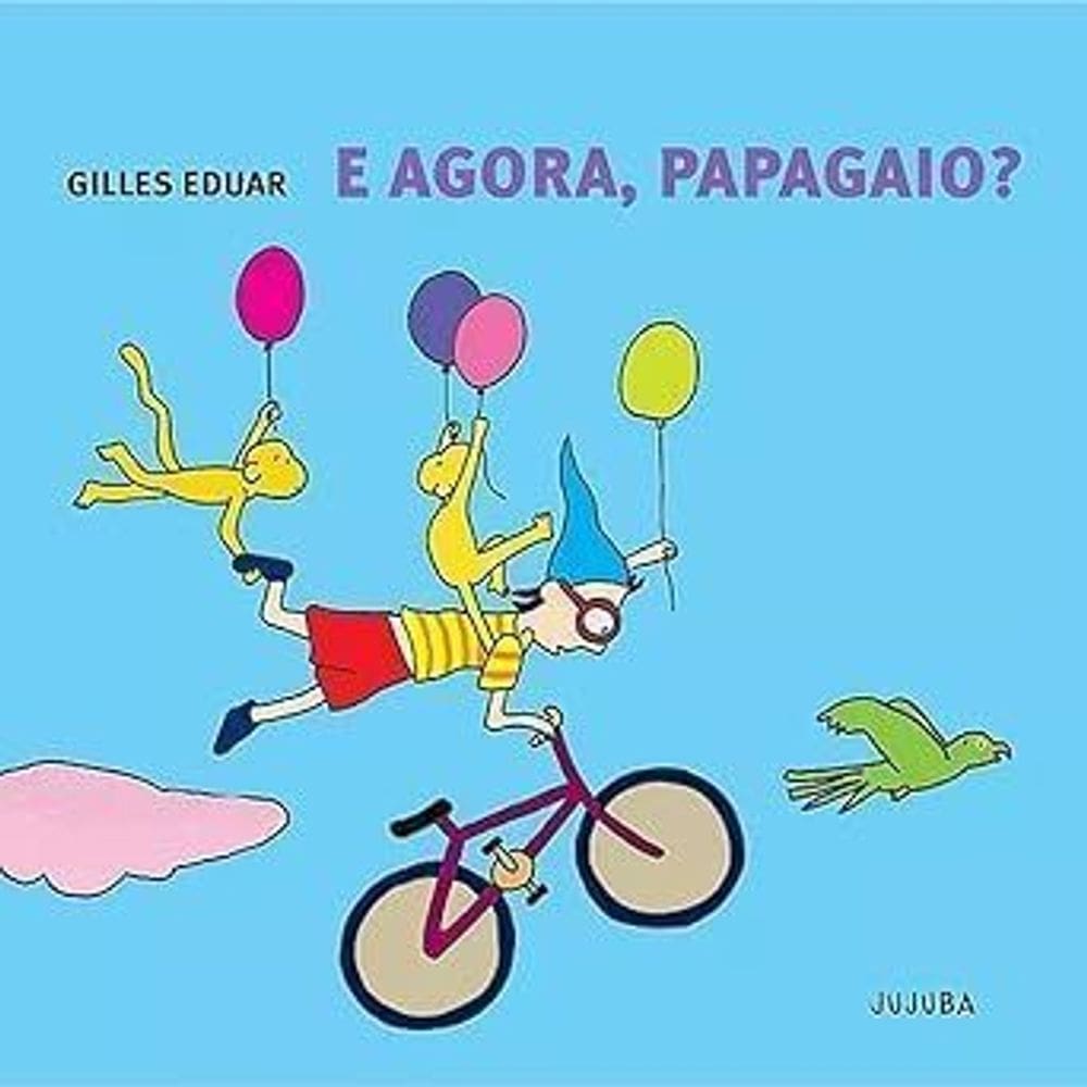 E Agora Papagaio