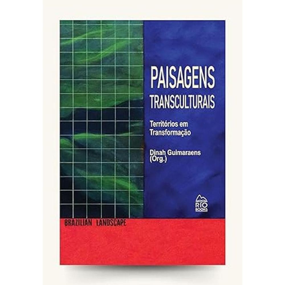 Paisagens Transculturais - Territórios Em Transformação