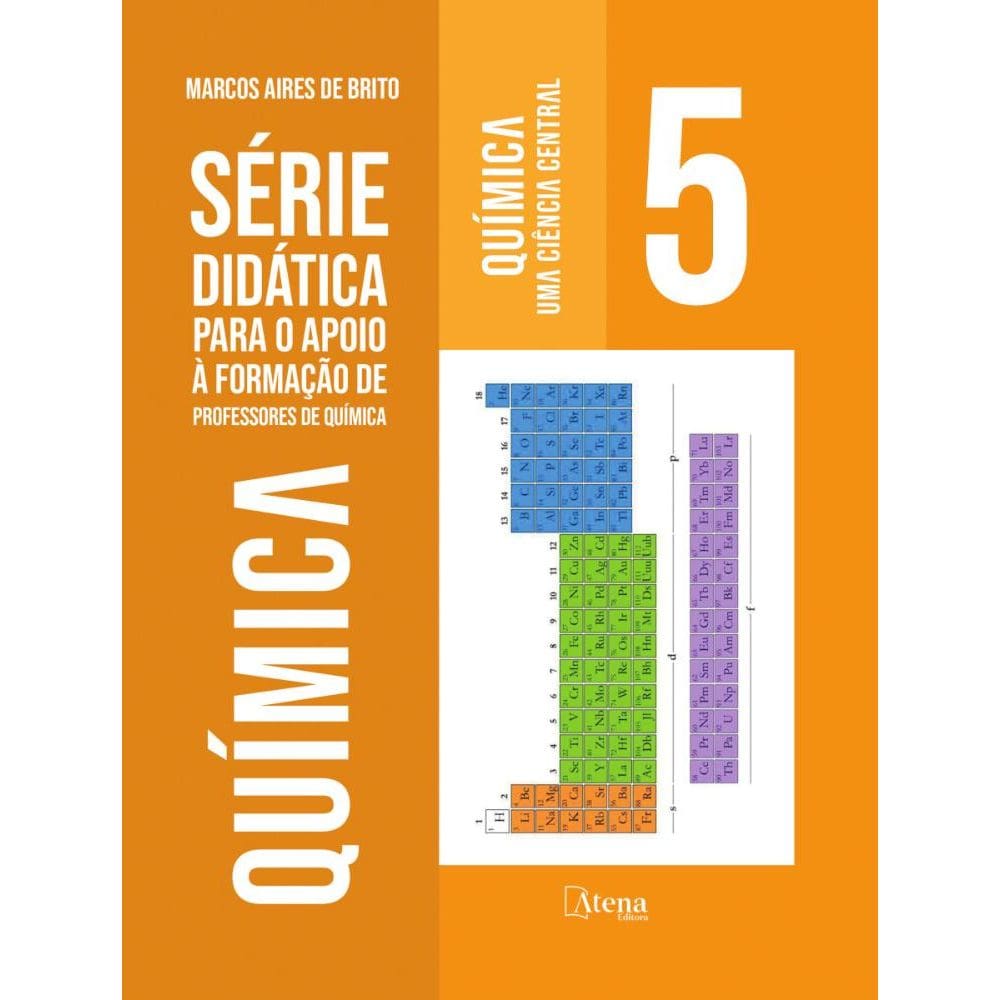 Série didática para o apoio à formação de professores de Química Volume 5