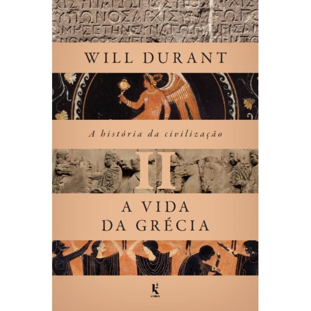Kit - A história da civilização, vol. 2 (Will Durant)
