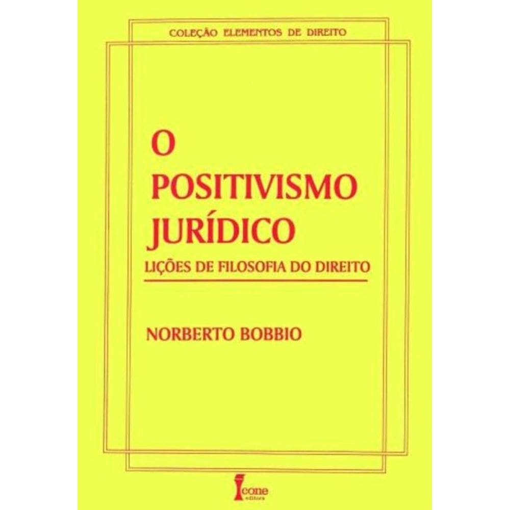 O positivismo jurídico-lições de filosofia do direito