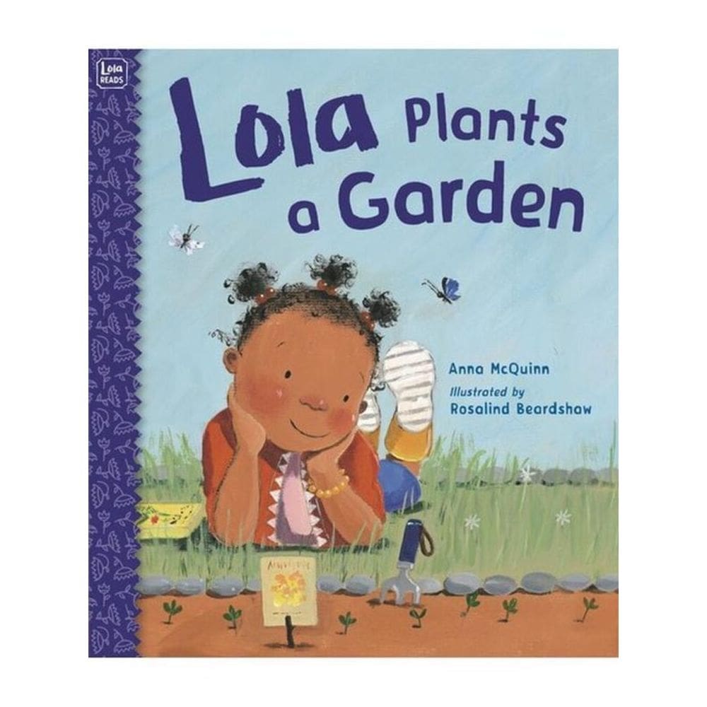 Lola Plants A Garden