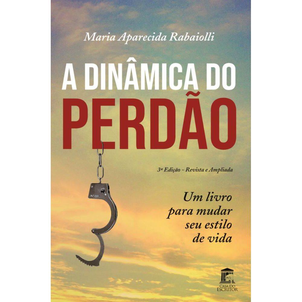 A Dinâmica do Perdão