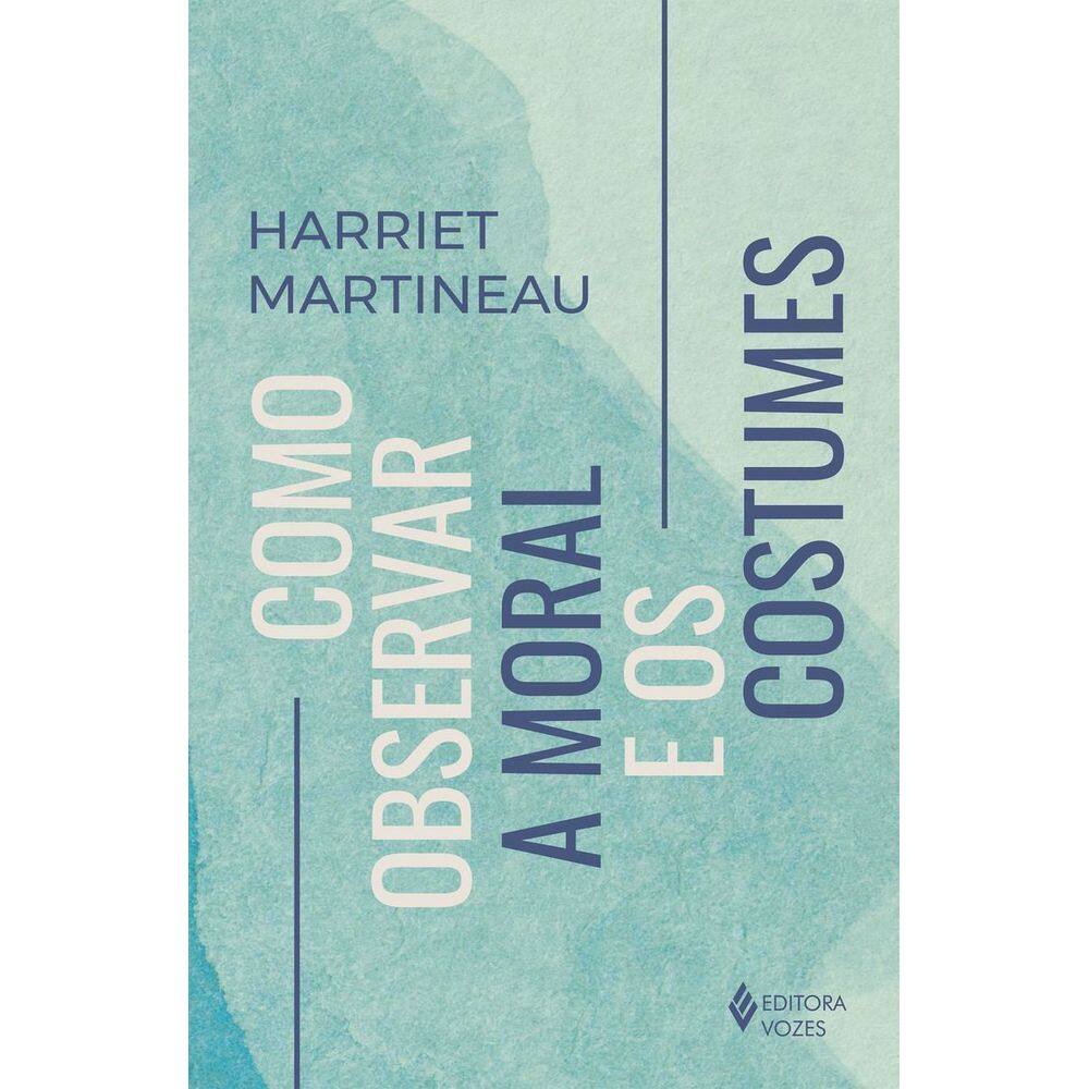 Como Observar a Moral e os Costumes