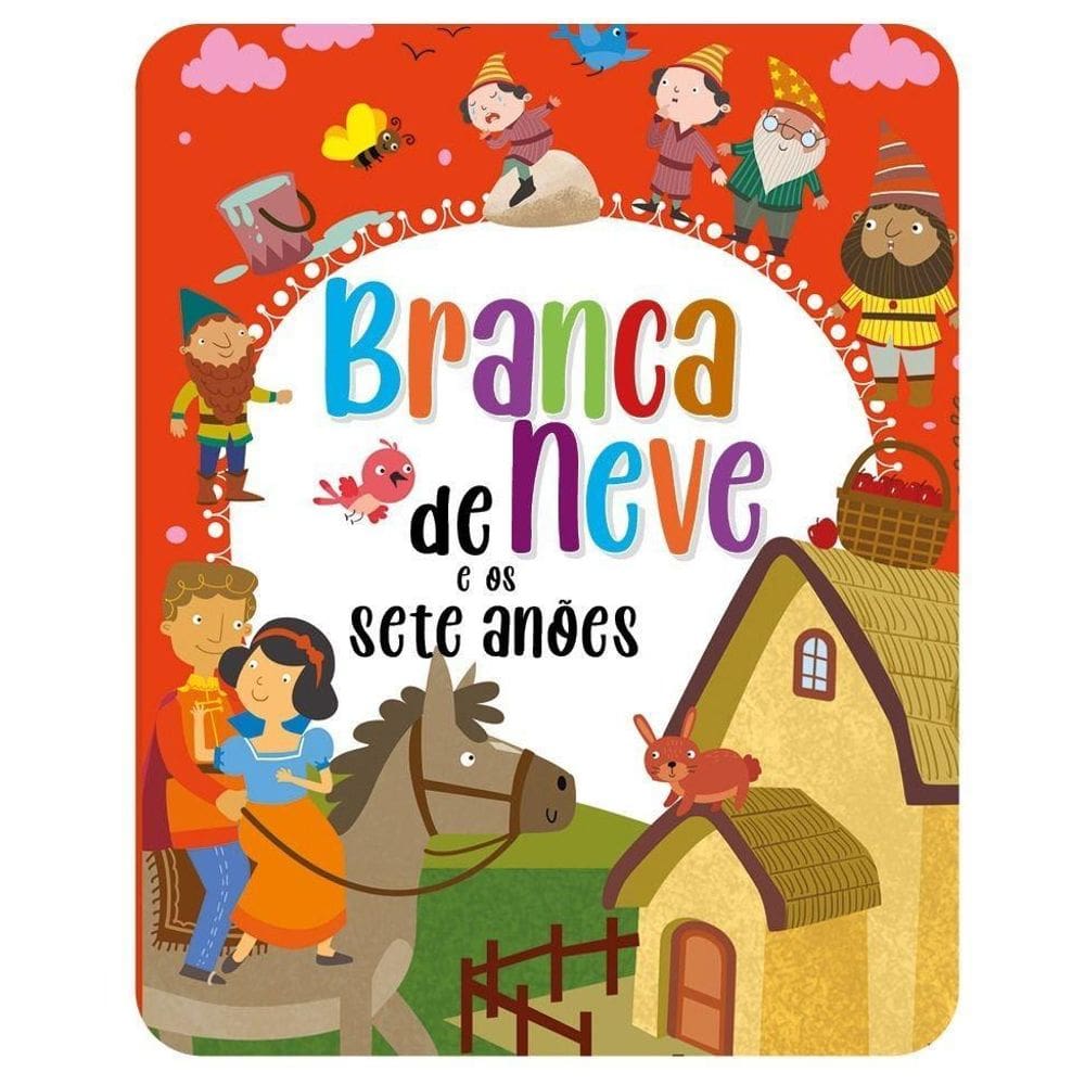 Branca de Neve e os Sete Anões - Editora Pé da Letra