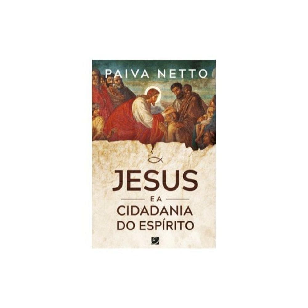 Jesus E A Cidadania Do Espírito
