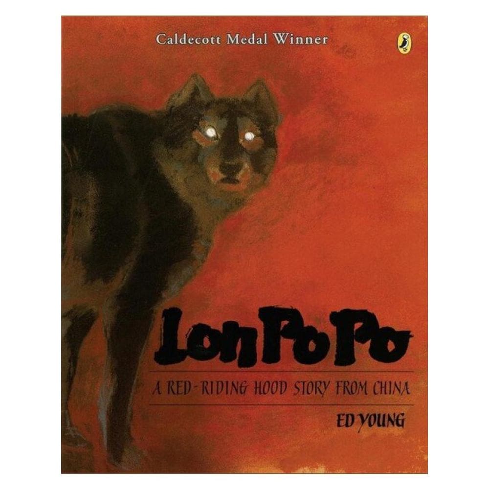 Lon Po Po - A Red-Riding Hood Story From China