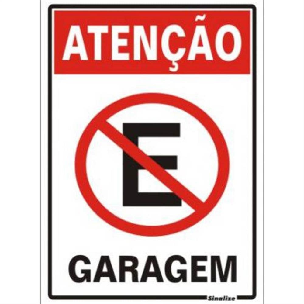 Placa de Poliestireno Auto-Adesiva 30x20cm Atenção Garagem - 250 AZ - SINALIZE