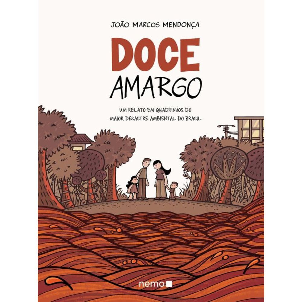 Doce amargo: Um relato em quadrinhos do maior desastre ambiental do Brasil