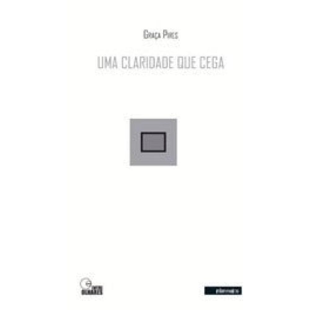 Claridade Que Cega, Uma