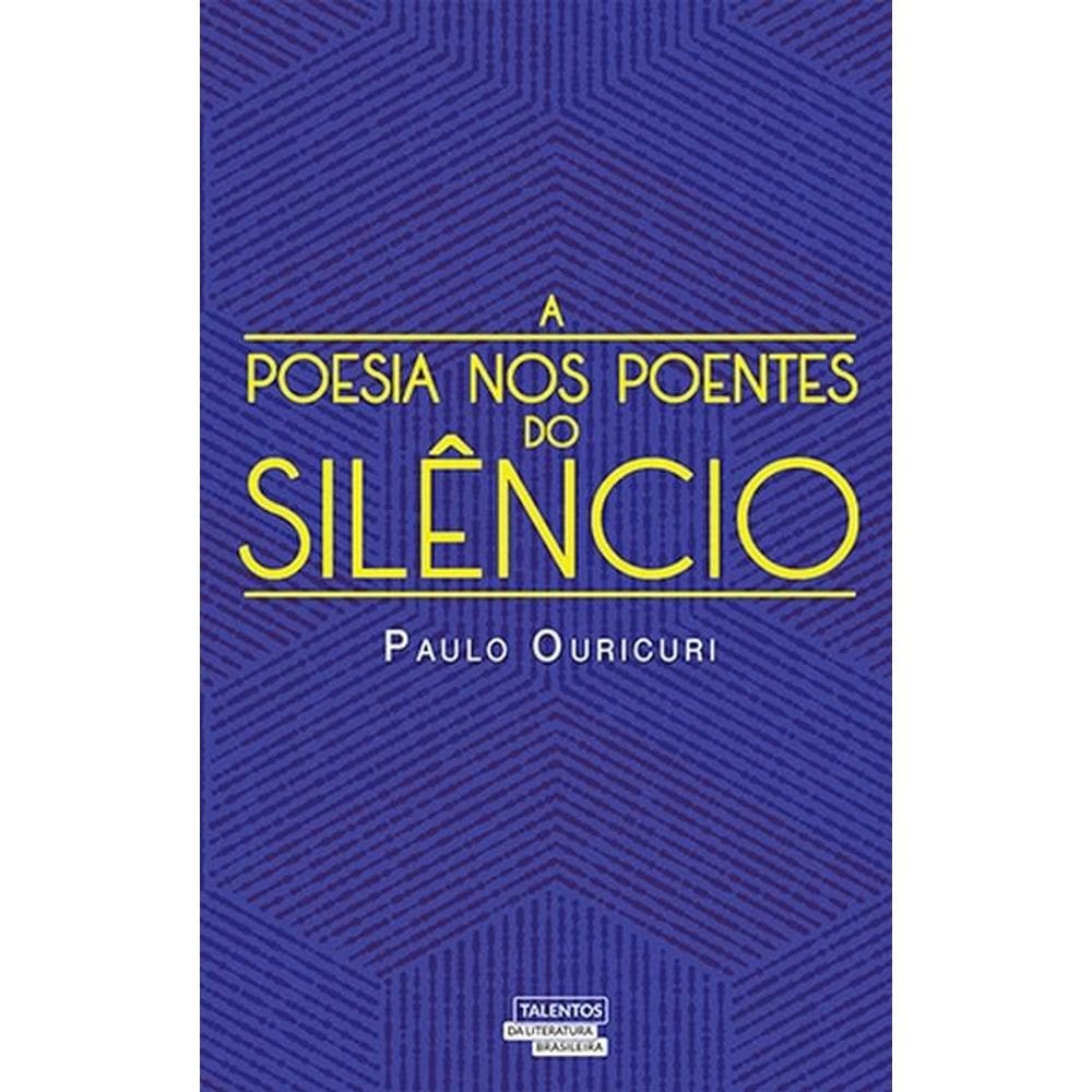 Livro A Poesia Nos Poentes Do Silêncio