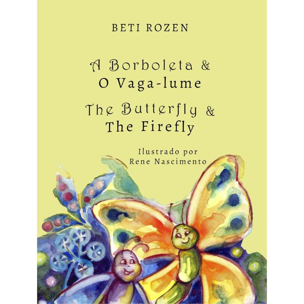 A Borboleta e o Vaga-Lume: The Butterfly and the Firefly