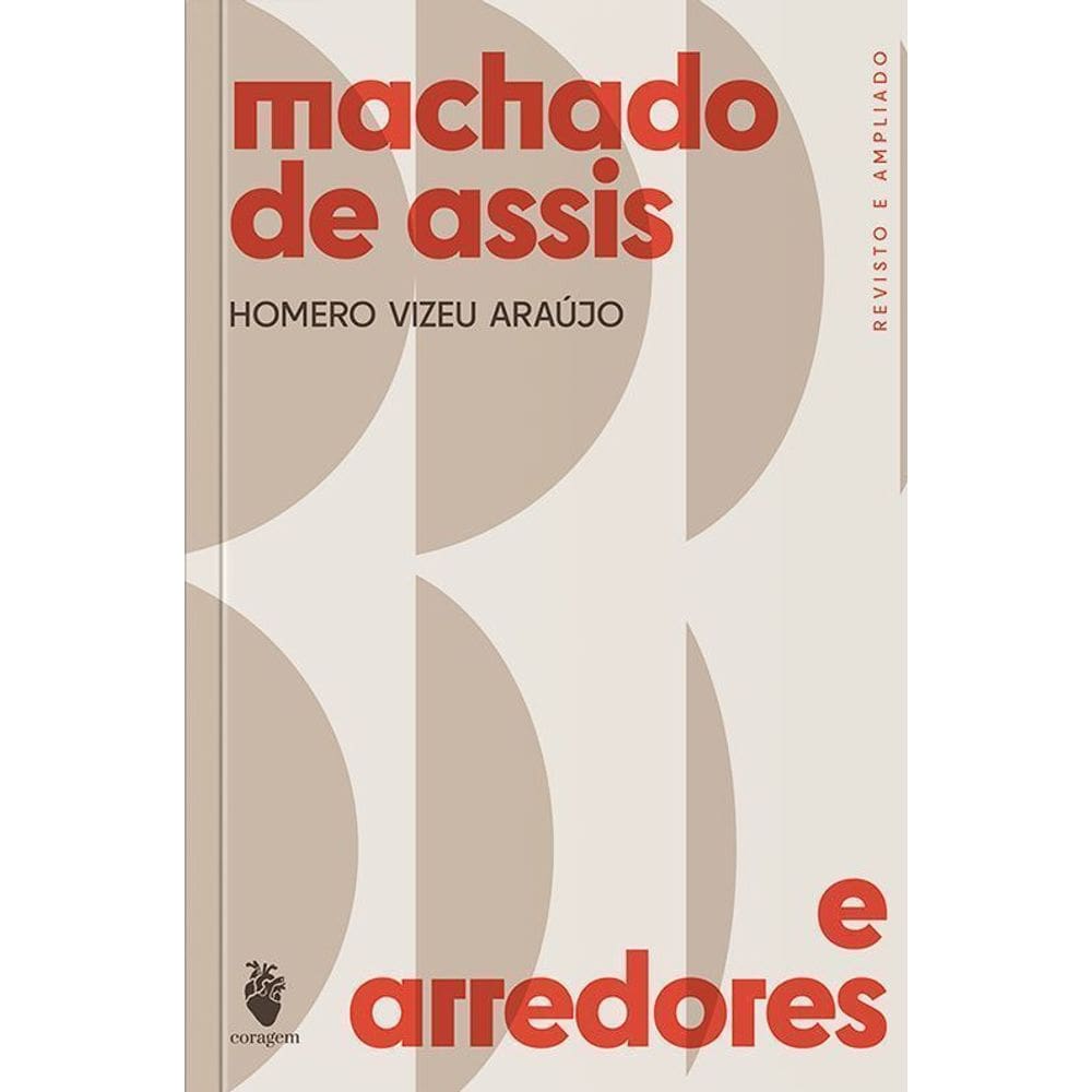 Machado de Assis e Arredores