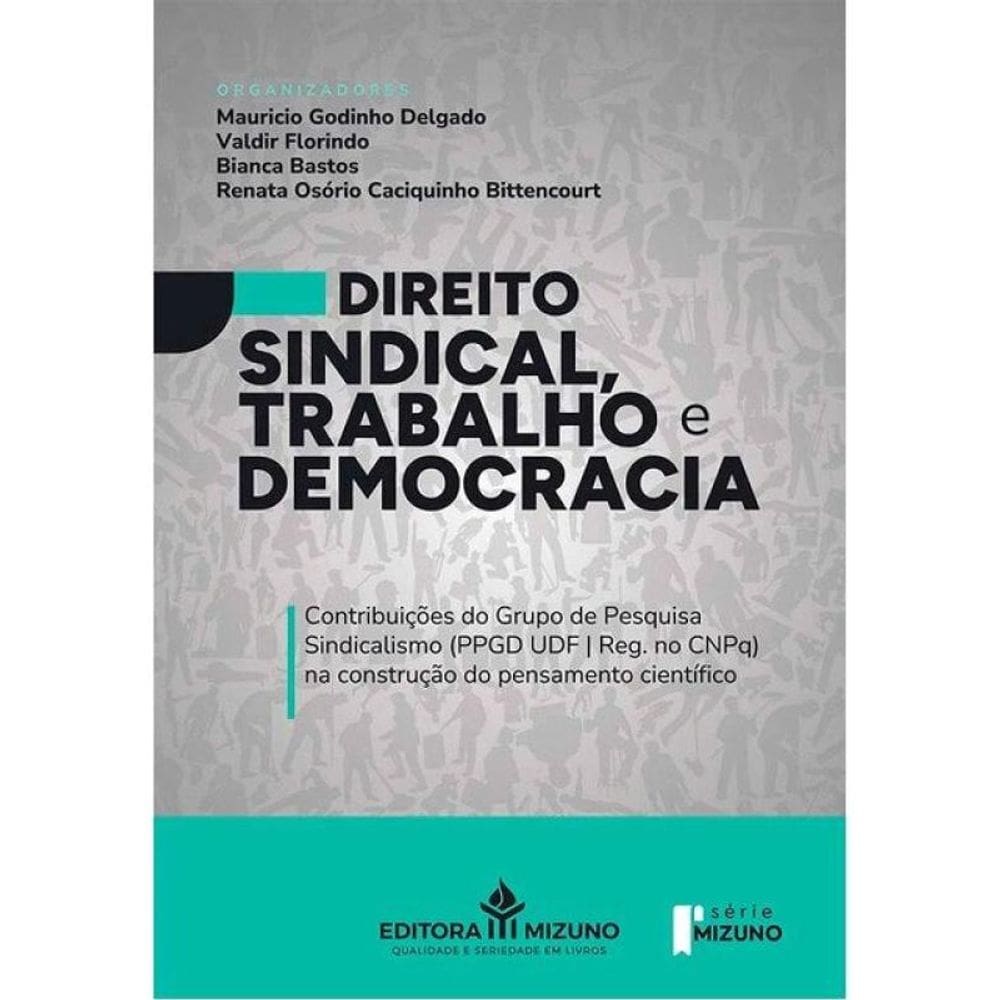 Direito Sindical, Trabalho E Democracia - 2025