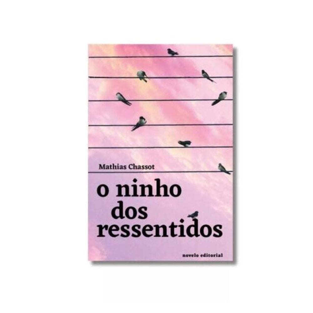 O Ninho Dos Ressentidos