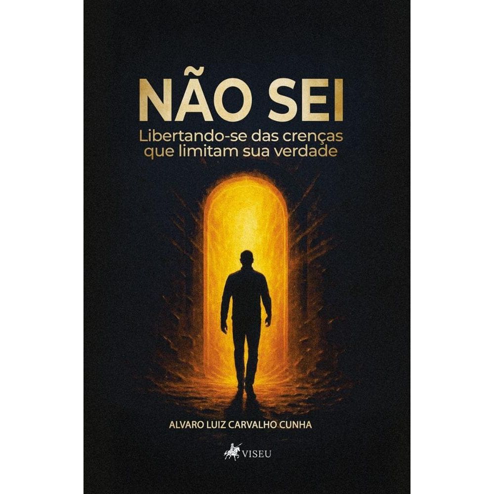 Não sei: Libertando-se das Crenças que Limitam Sua Verdade