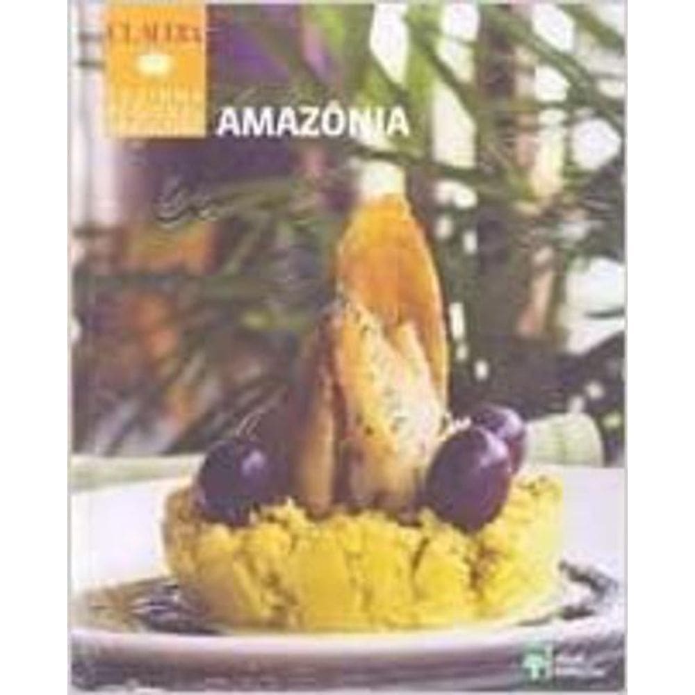 Livro Cozinha Regional Brasileira - Amazônia