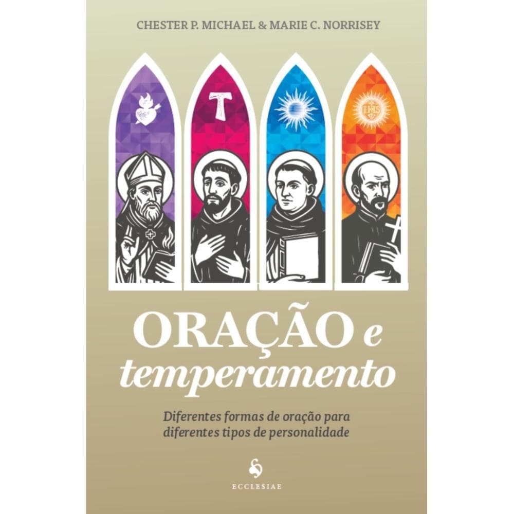 Oração e temperamento (Chester P. Michael,Marie C. Norrisey)