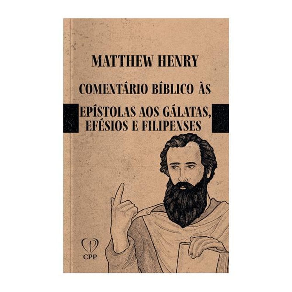 Comentário Bíblico - Gálatas, Efésios, Filipenses