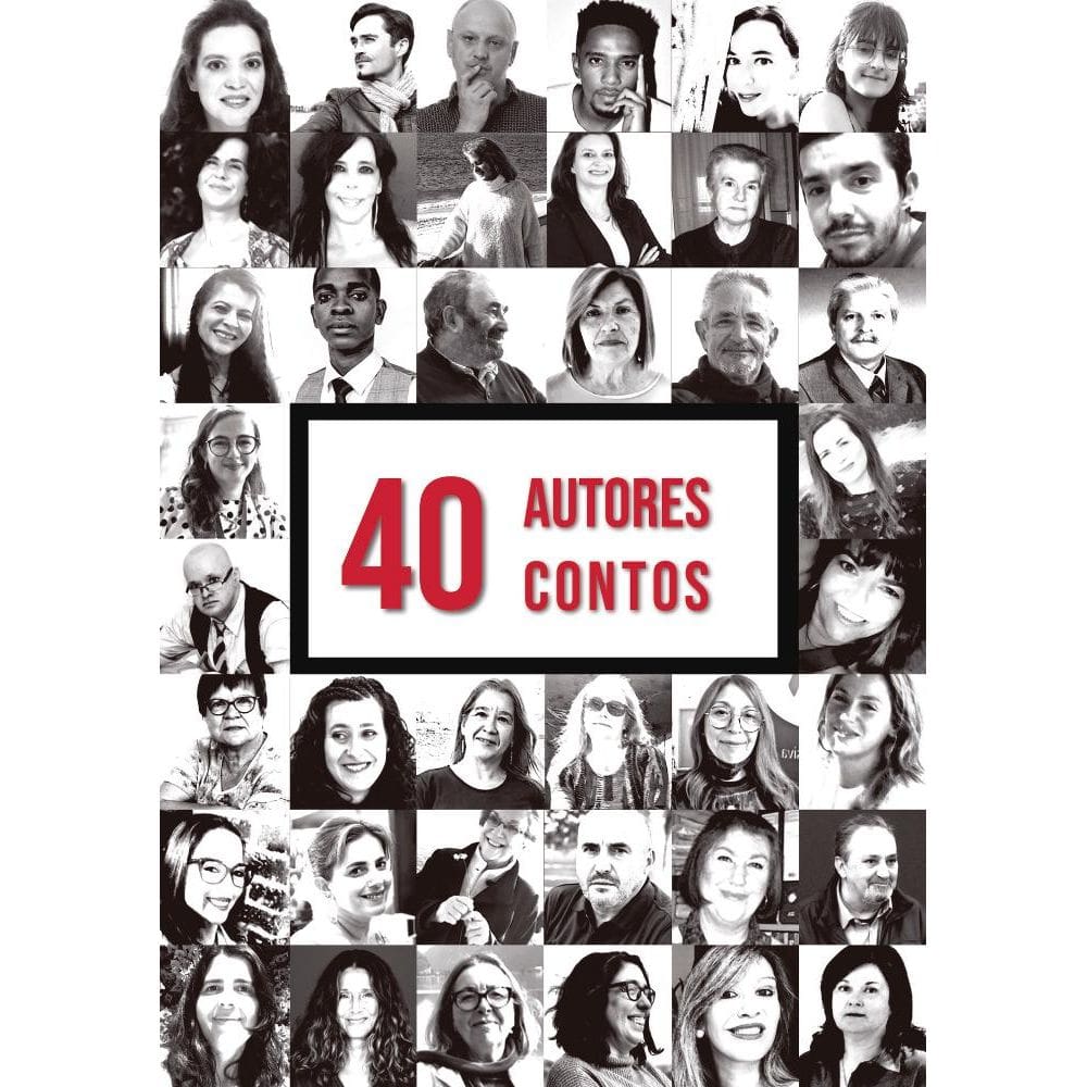 40 Autores, 40 Contos