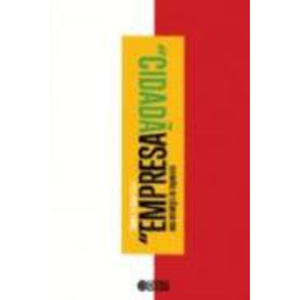 Livro Empresa Cidada - Uma Estrategia De Hegemonia