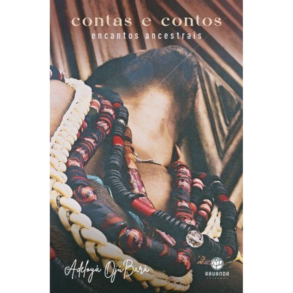 Contas e Contos - Encantos Ancestrais