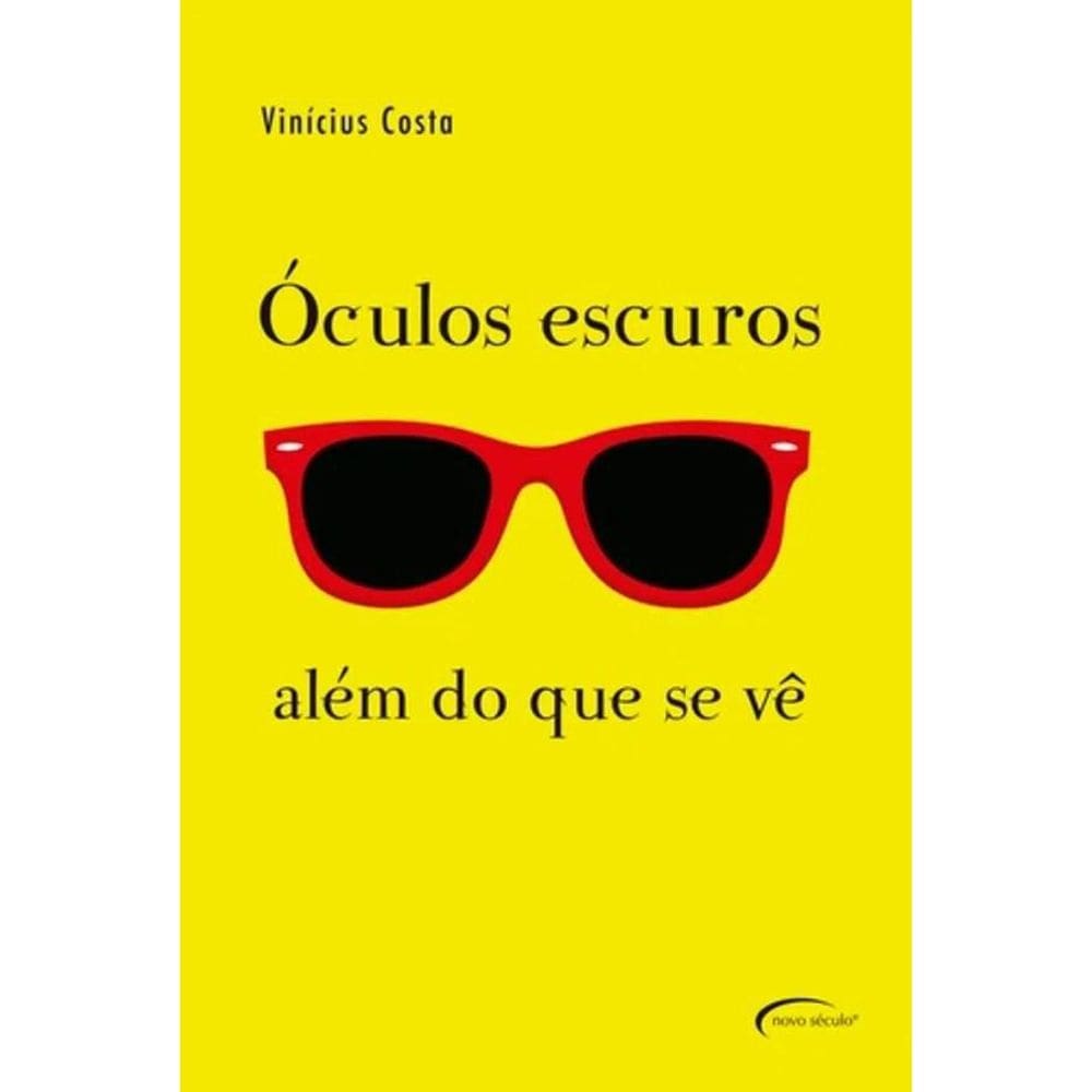 Livro Óculos Escuros - Além Do Que Se Vê