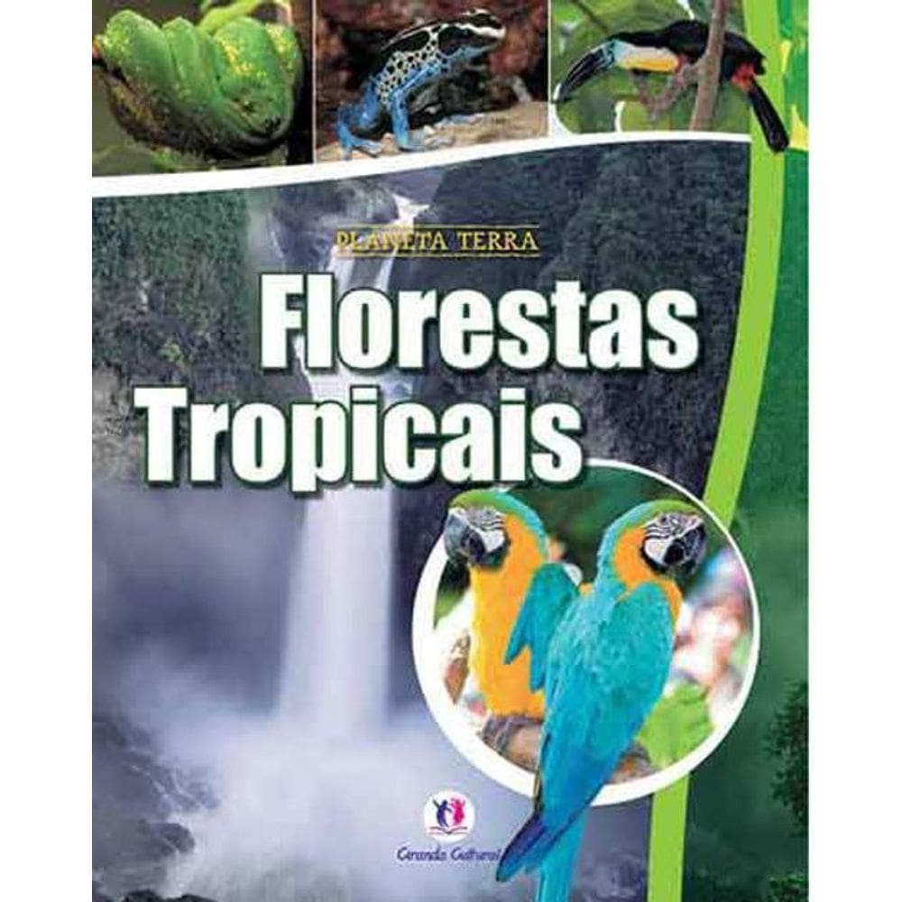 Livro Planeta Terra Florestas Tropicais