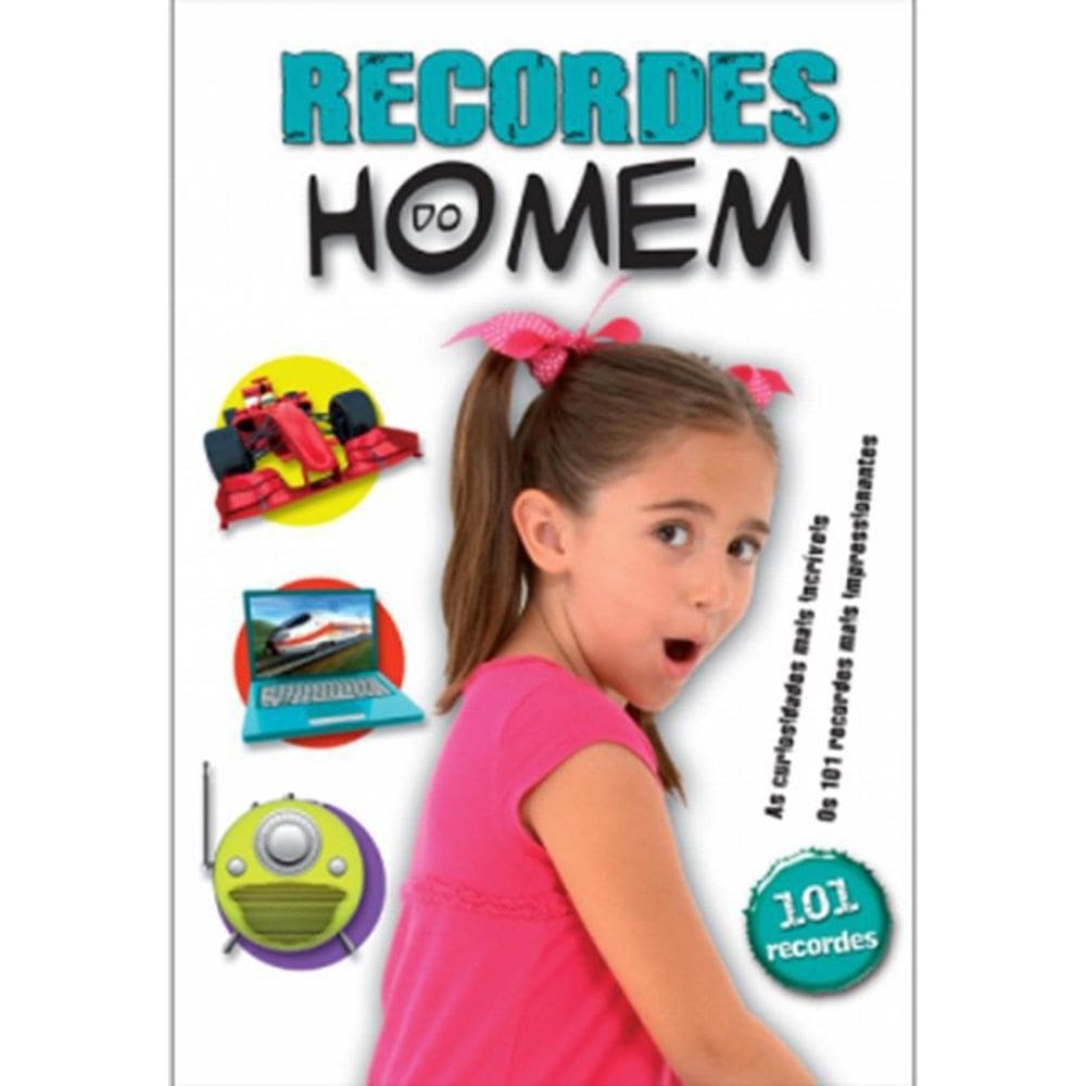 Livro Recordes Do Homem - Coleção 101 Recordes Incríveis